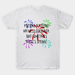 Spillage 2 T-Shirt